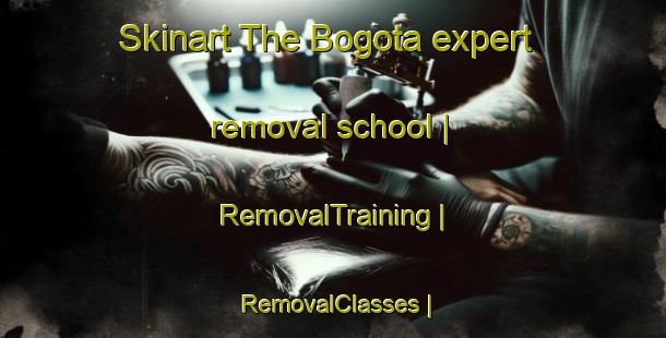 Skinart The Bogota expert removal school | RemovalTraining | RemovalClasses | SkinartTraining-Colombia
